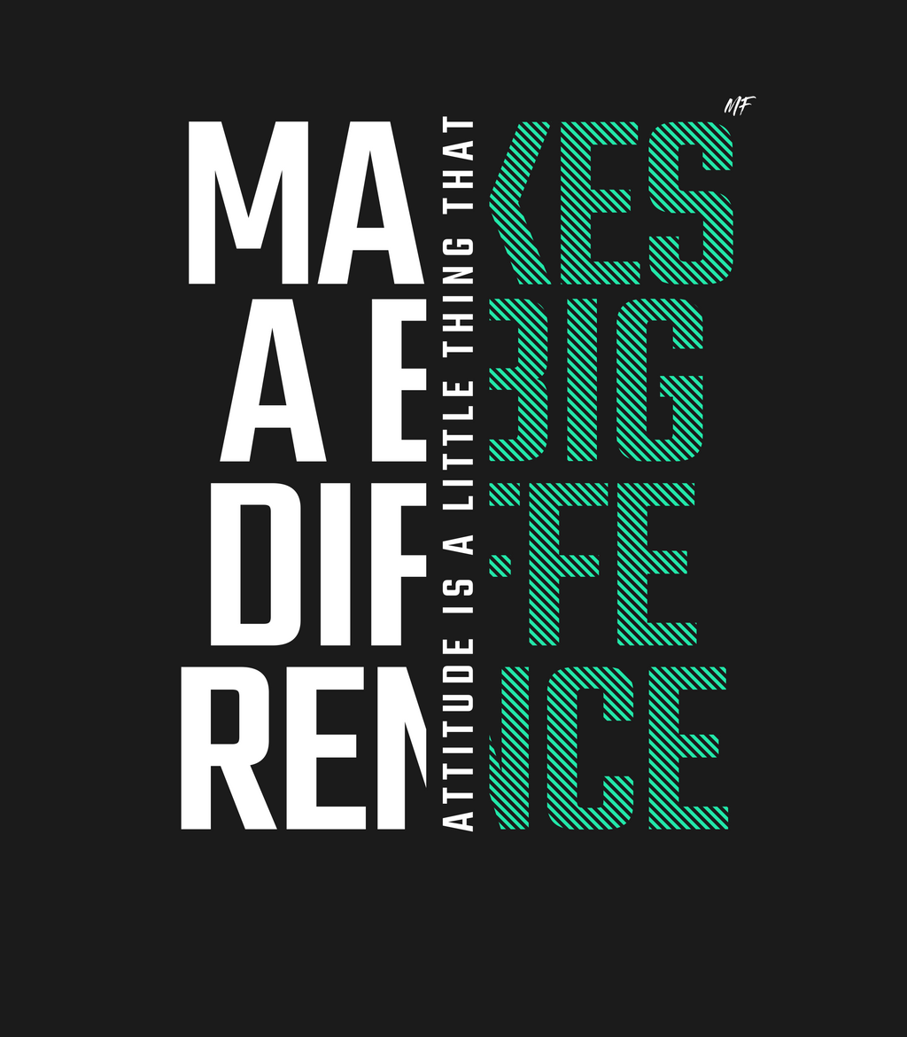 Attitude Is A Little Thing That Makes A BIG Difference Motivational Inspirational Unisex T Shirt
