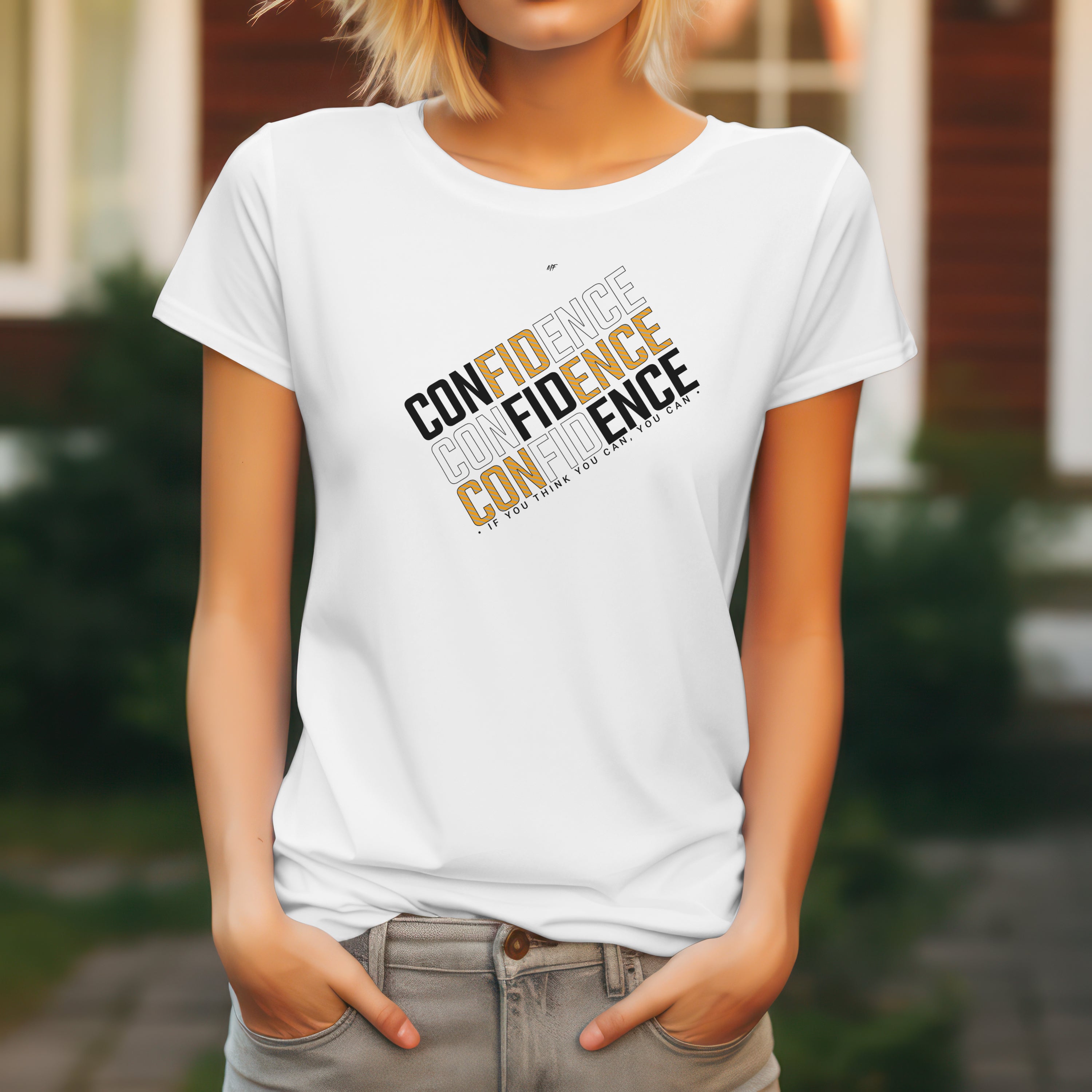 Confidence  If You Think You Can You Can Motivational Inspirational Uni-sex T-shirt
