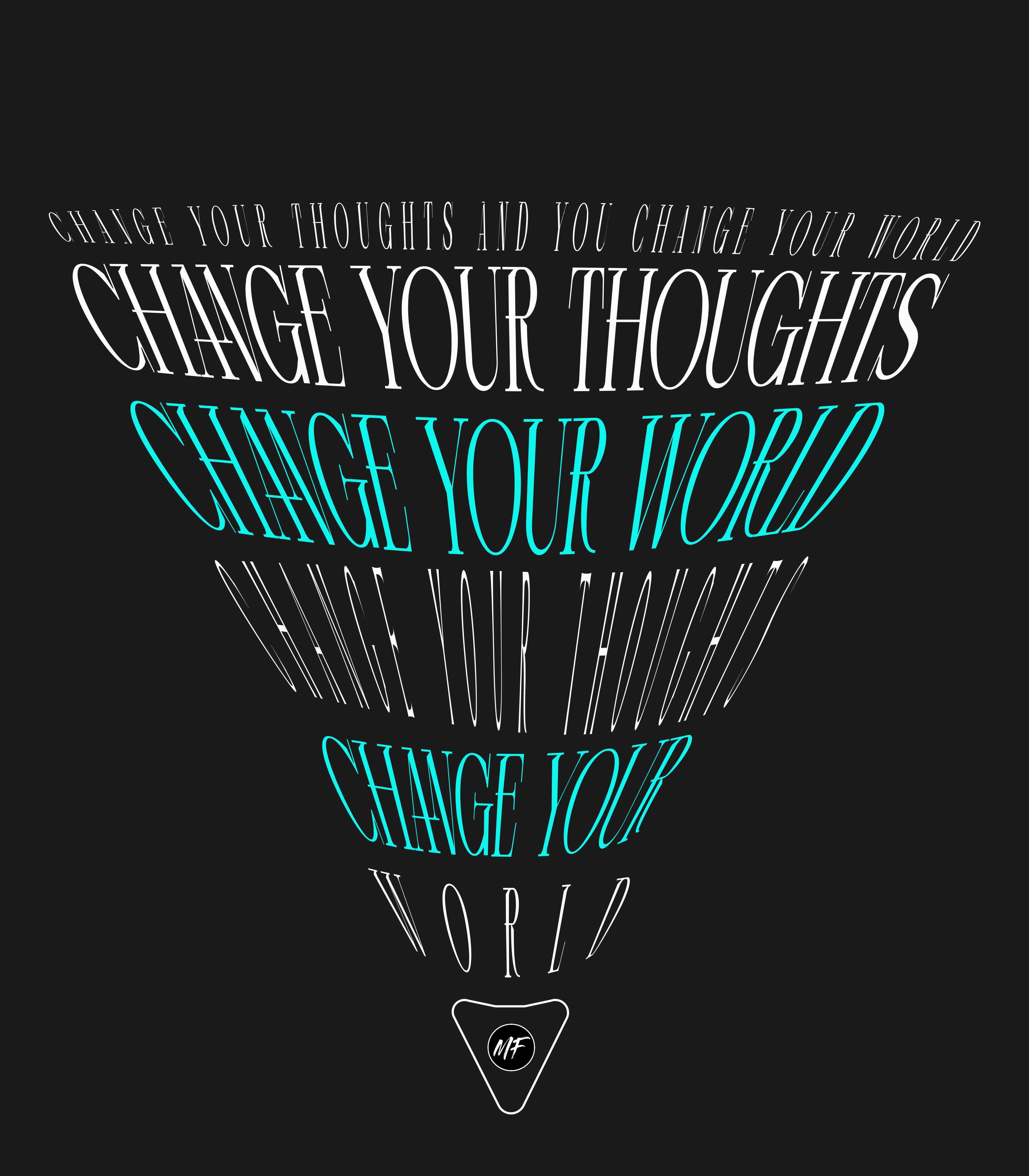 Change Your Thoughts You Change Your World Motivational Inspirational Uni-sex T Shirt