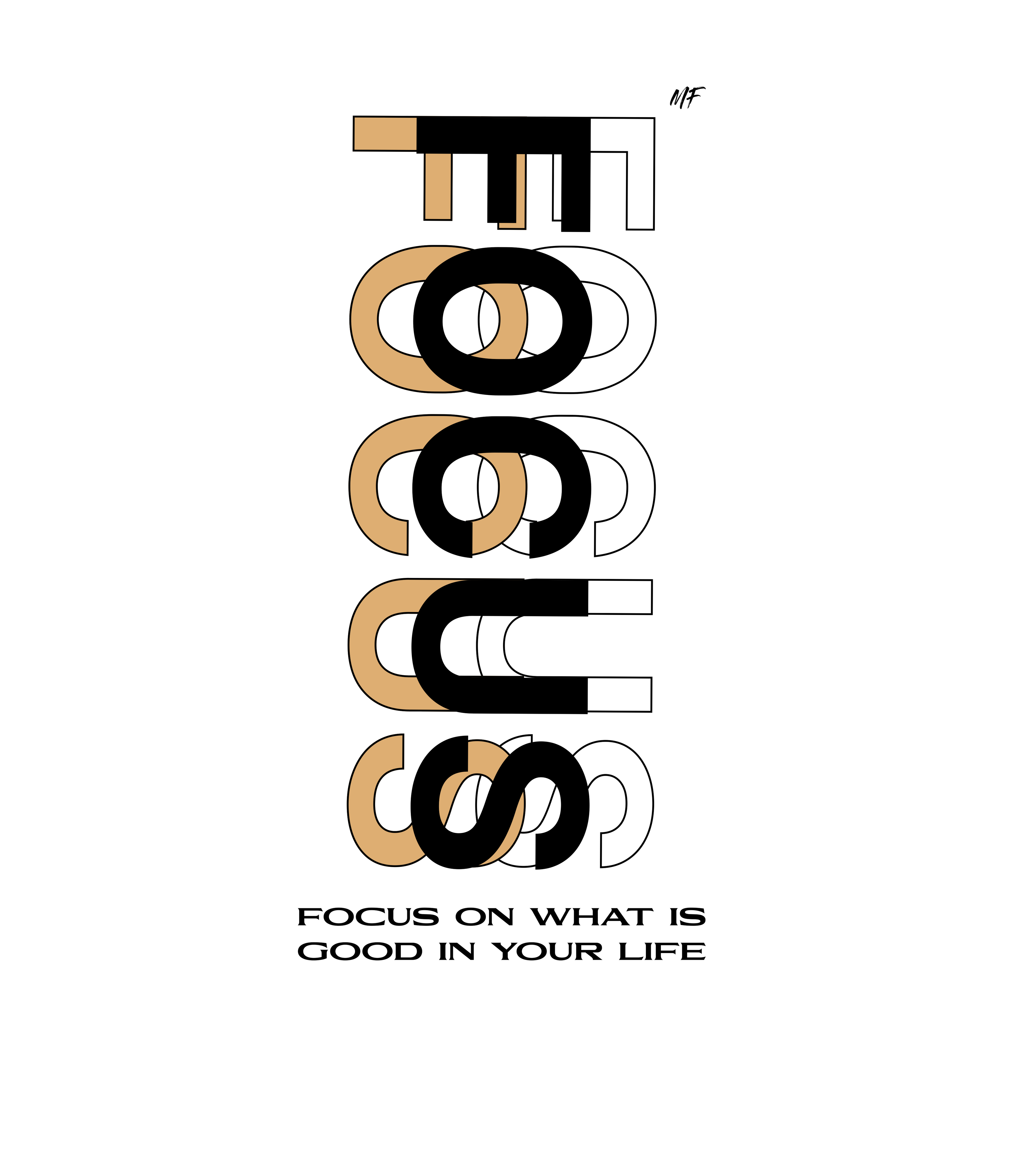 Focus On What Is Good In Your Life Motivational Inspirational Unisex T Shirt ( 2 Colors to choose from)