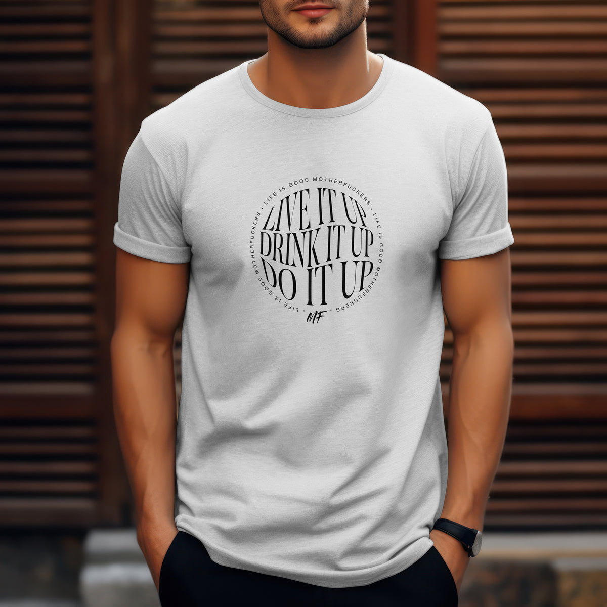 Live Drink Do it up LIGMF 100 Unisex T Shirt