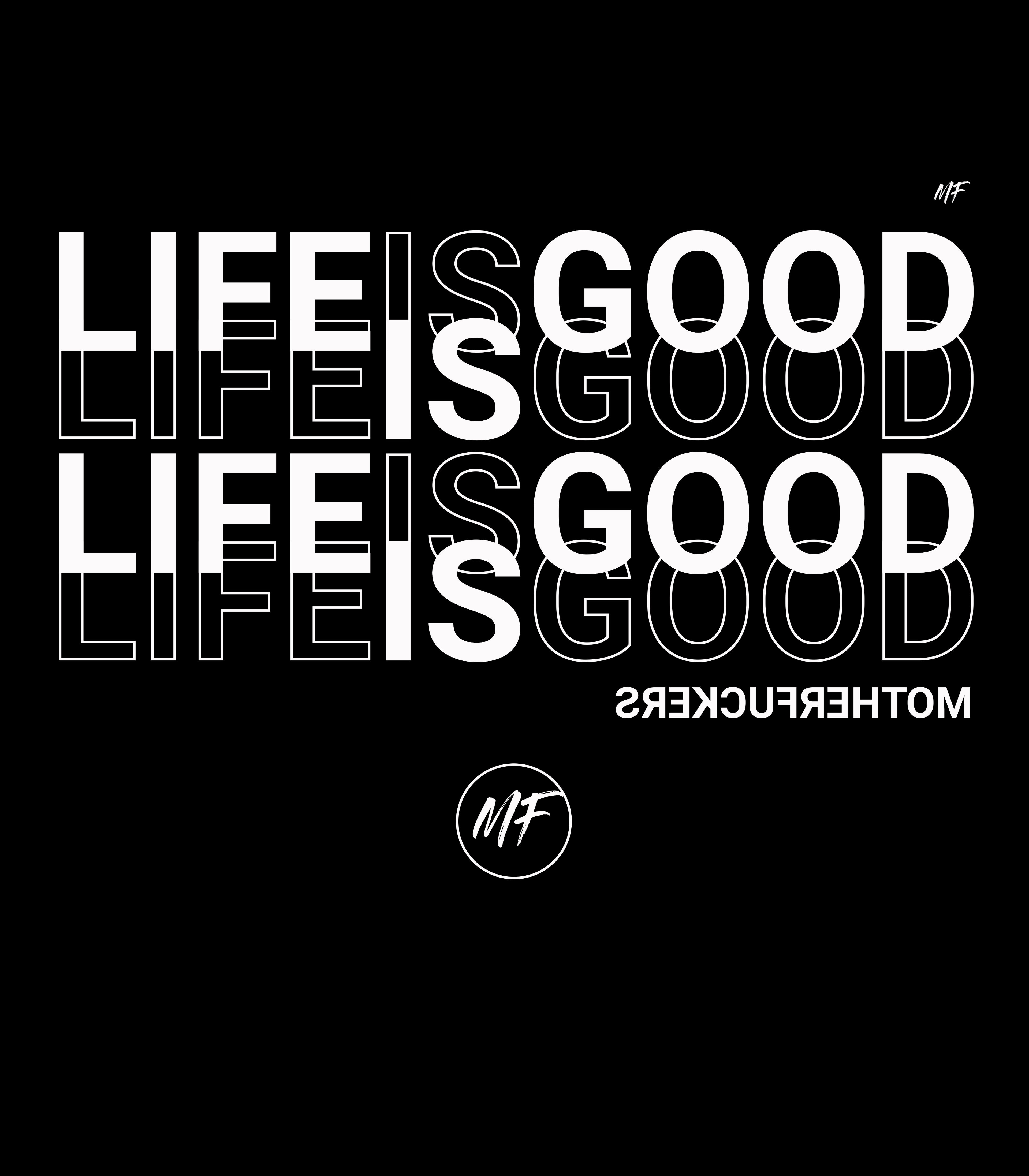 Life is good MF Scramble Transparent Logo Unisex