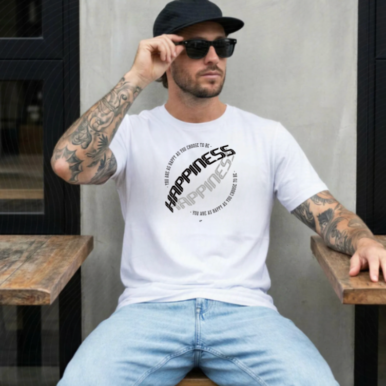 Happiness - You Are As Happy As You Choose To Be - Motivational Inspirational Unisex T Shirt ( 4 Colors to choose )
