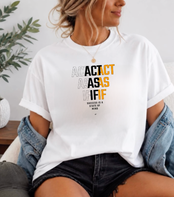 "Act As If" Unisex T Shirt