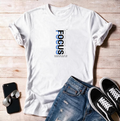 "Focus On What Is Good In Your Life"  Unisex T Shirt