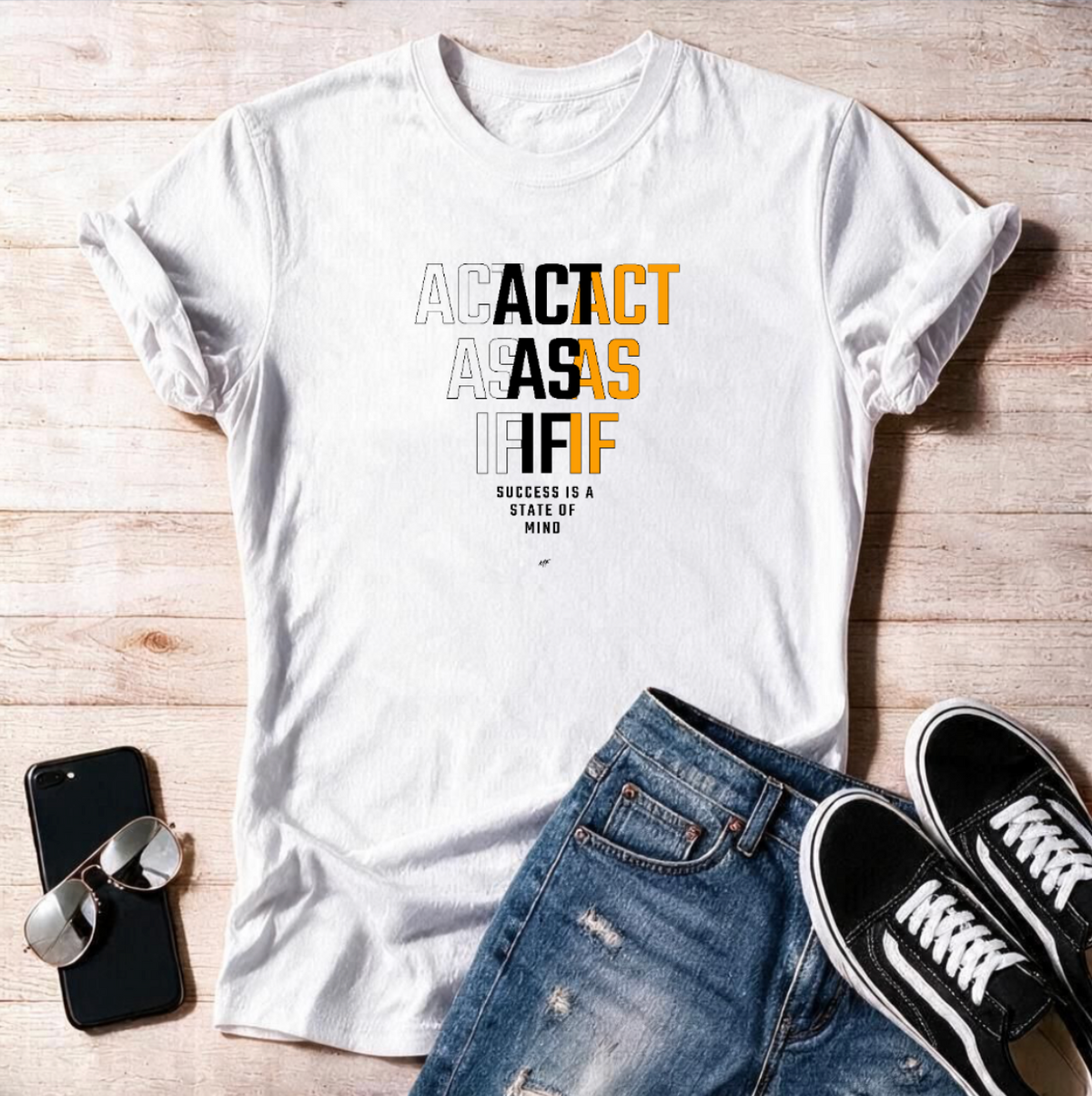 "Act As If" Unisex T Shirt