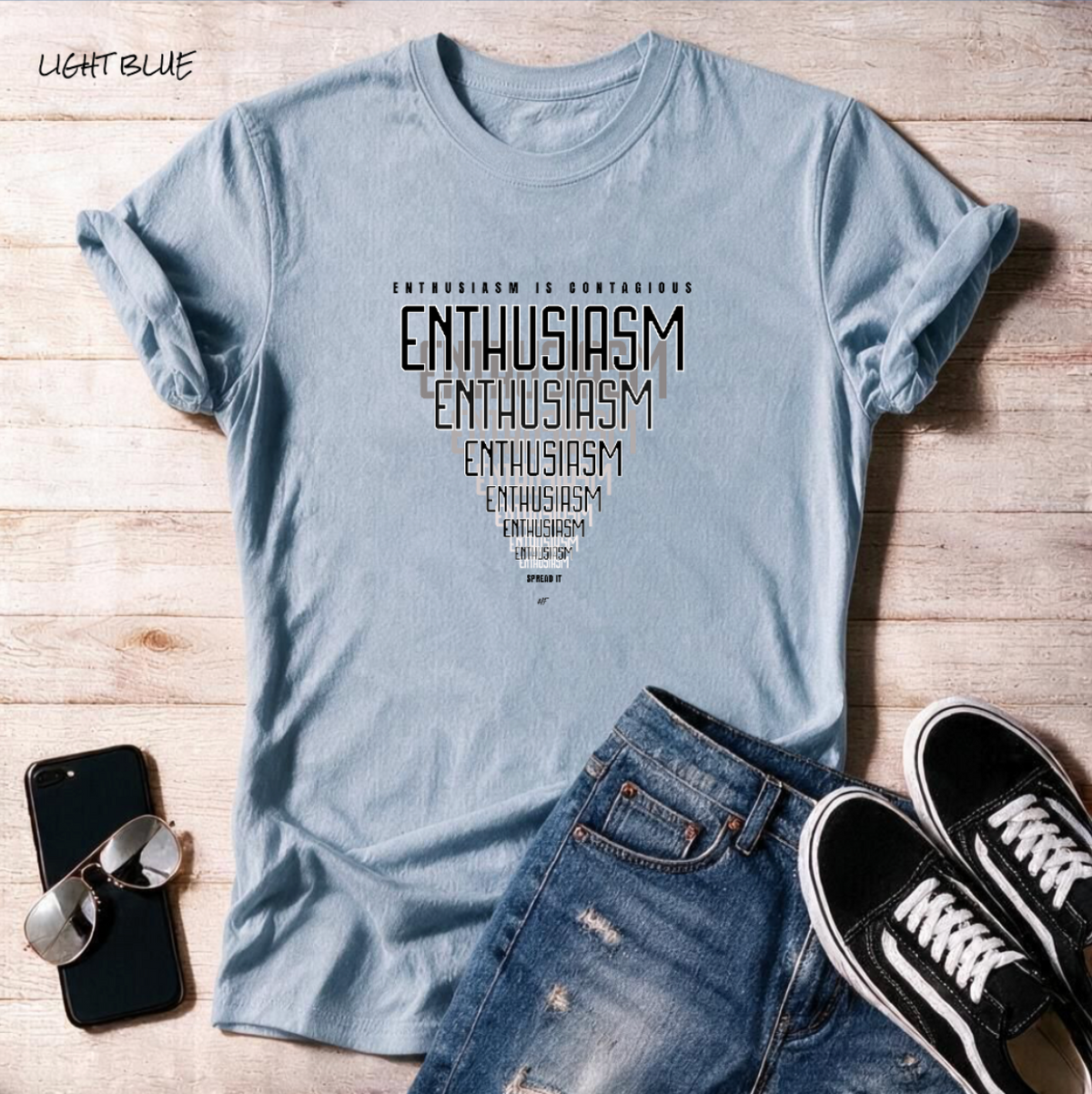 "Enthusiasm Is Contagious" Unisex T Shirt