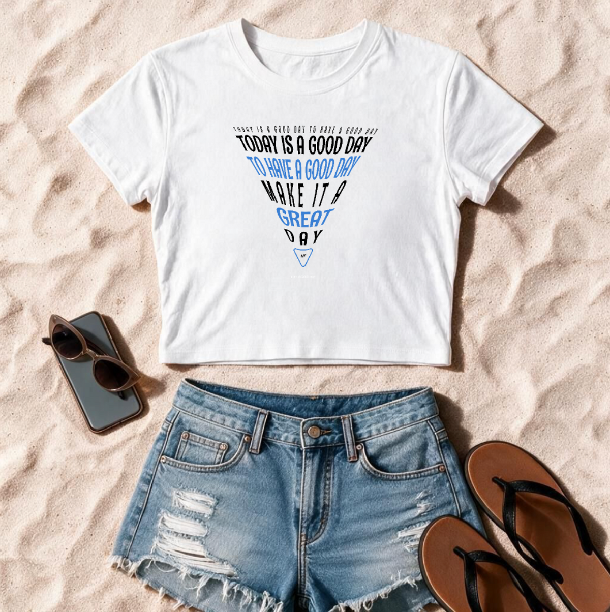 "Today Is A Good Day To Have A Good Day" Ladies'  Cali Crop Top