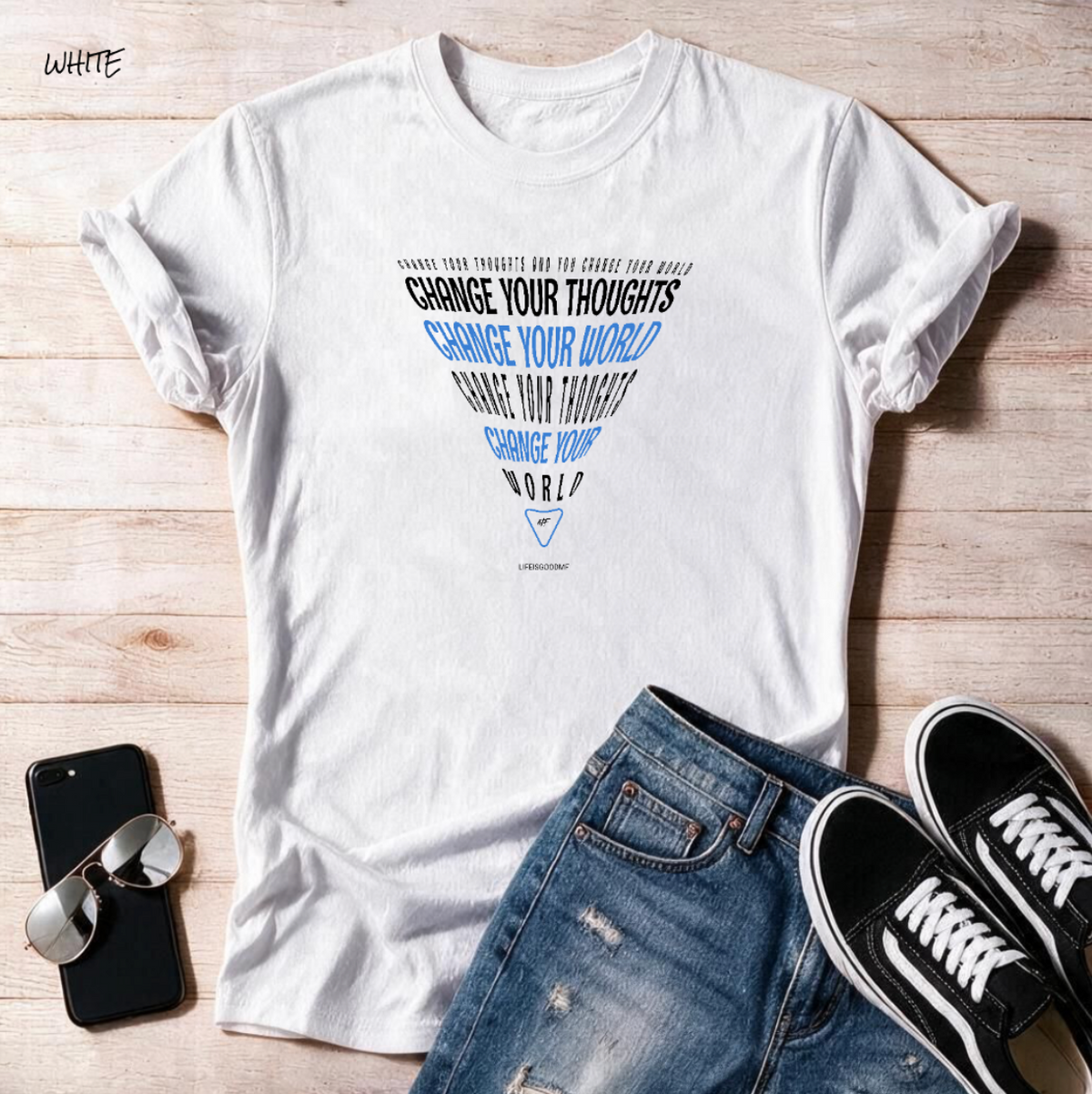 "Change Your Thoughts Change Your World"  Unisex T Shirt