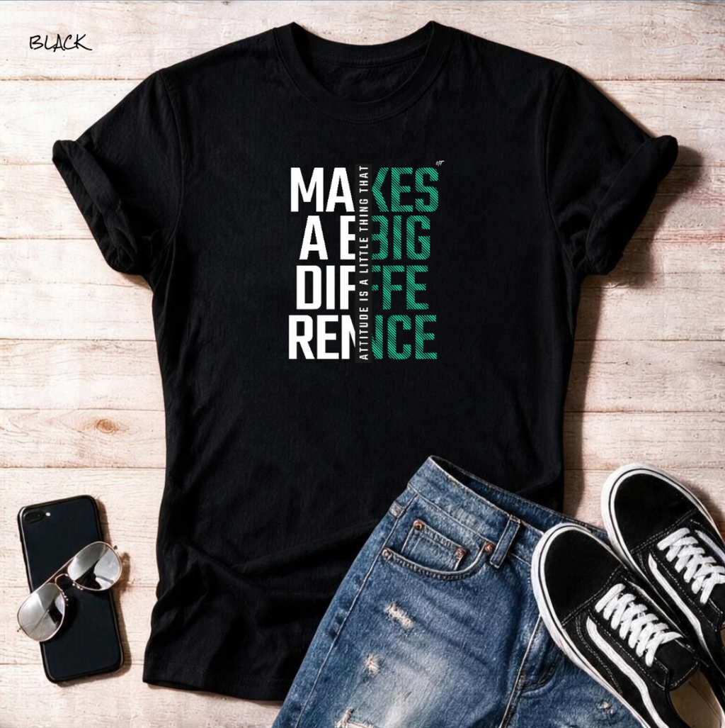 "Attitude Makes A BIG Difference" Unisex T Shirt