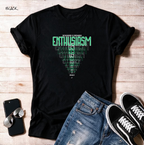"Enthusiasm Is Contagious"  Unisex T-Shirt