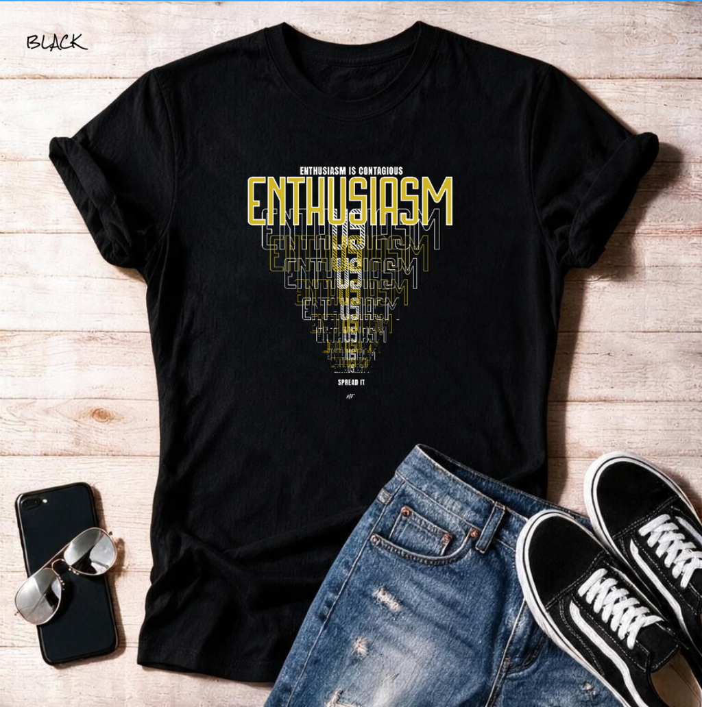 "Enthusiasm is Contagious"  Unisex T Shirt