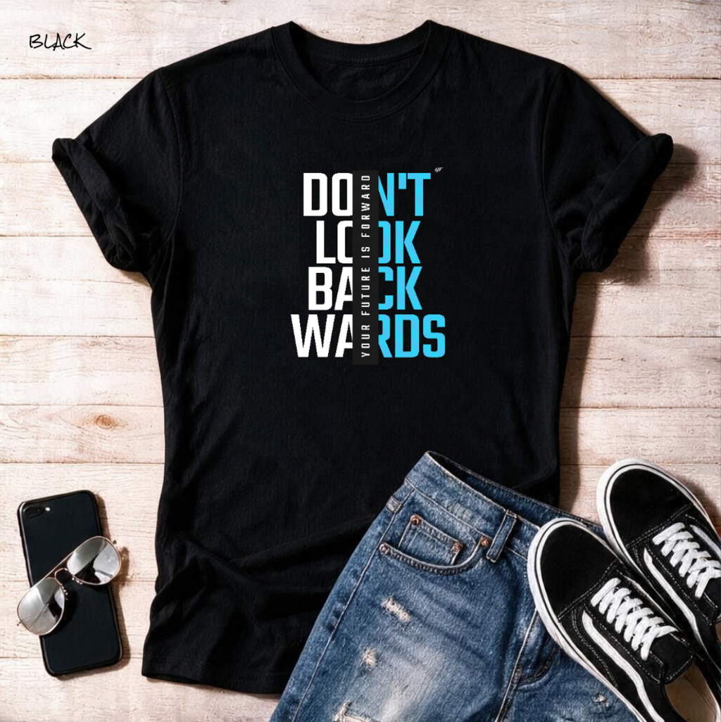 "Don't Look Backwards" Unisex T-Shirt