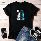 "Don't Look Backwards" Unisex T-Shirt