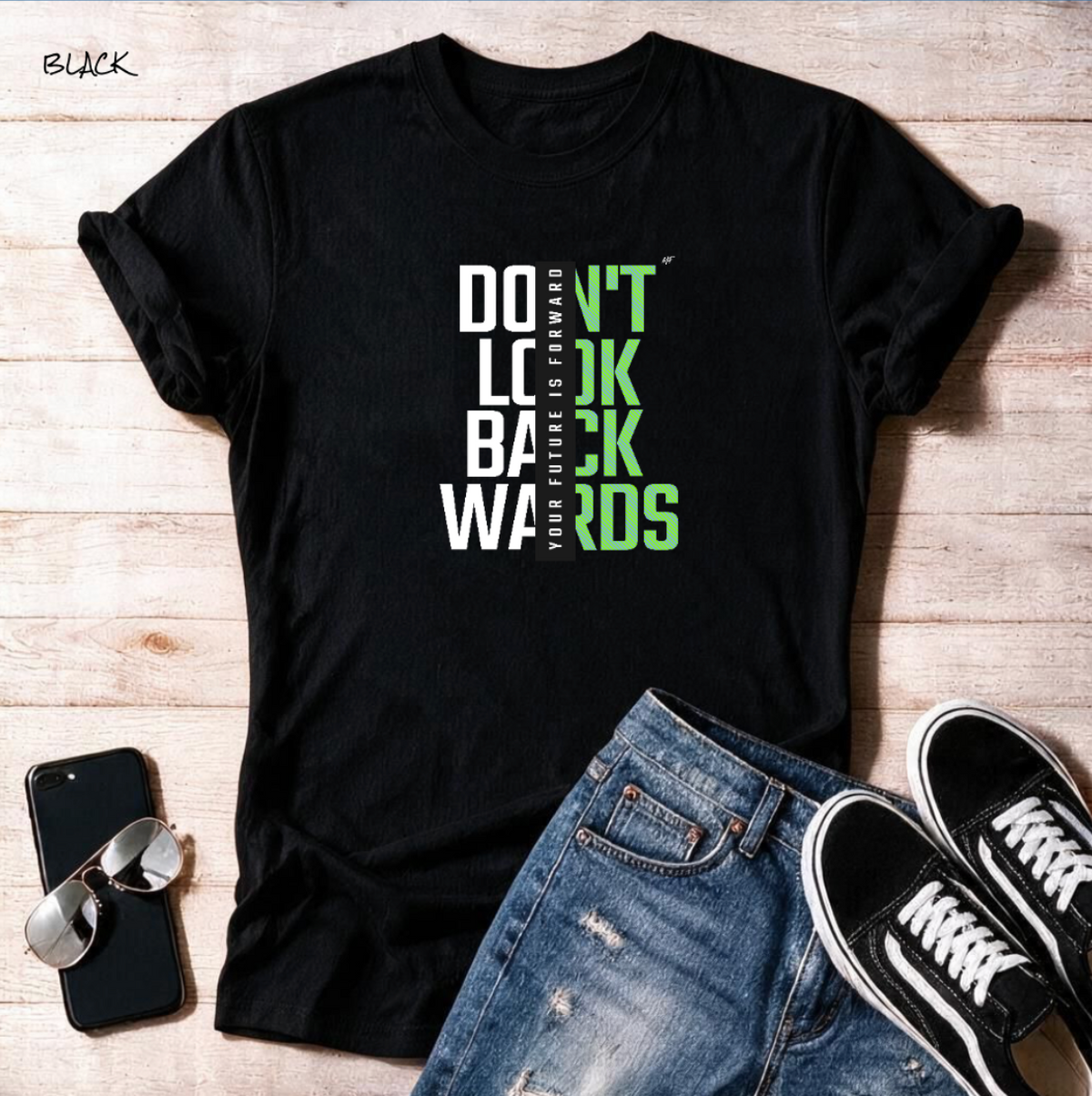 "Don't Look Backwards " Unisex T-Shirt