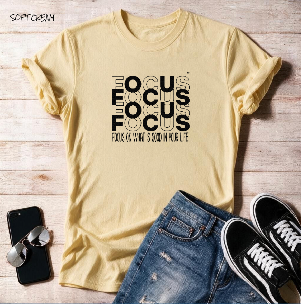 "Focus On What Is Good In your life"  Unisex T Shirt