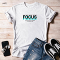 "Focus On What Is Good In Your Life" Unisex T Shirt