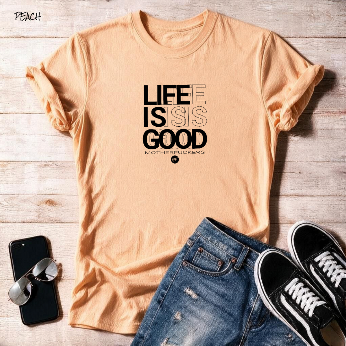 Life is good MF Stencil Unisex Signature Collection T Shirt