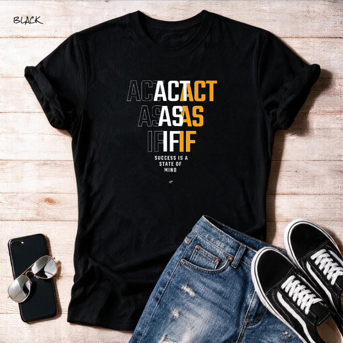 "Act As If"  Unisex T shirt