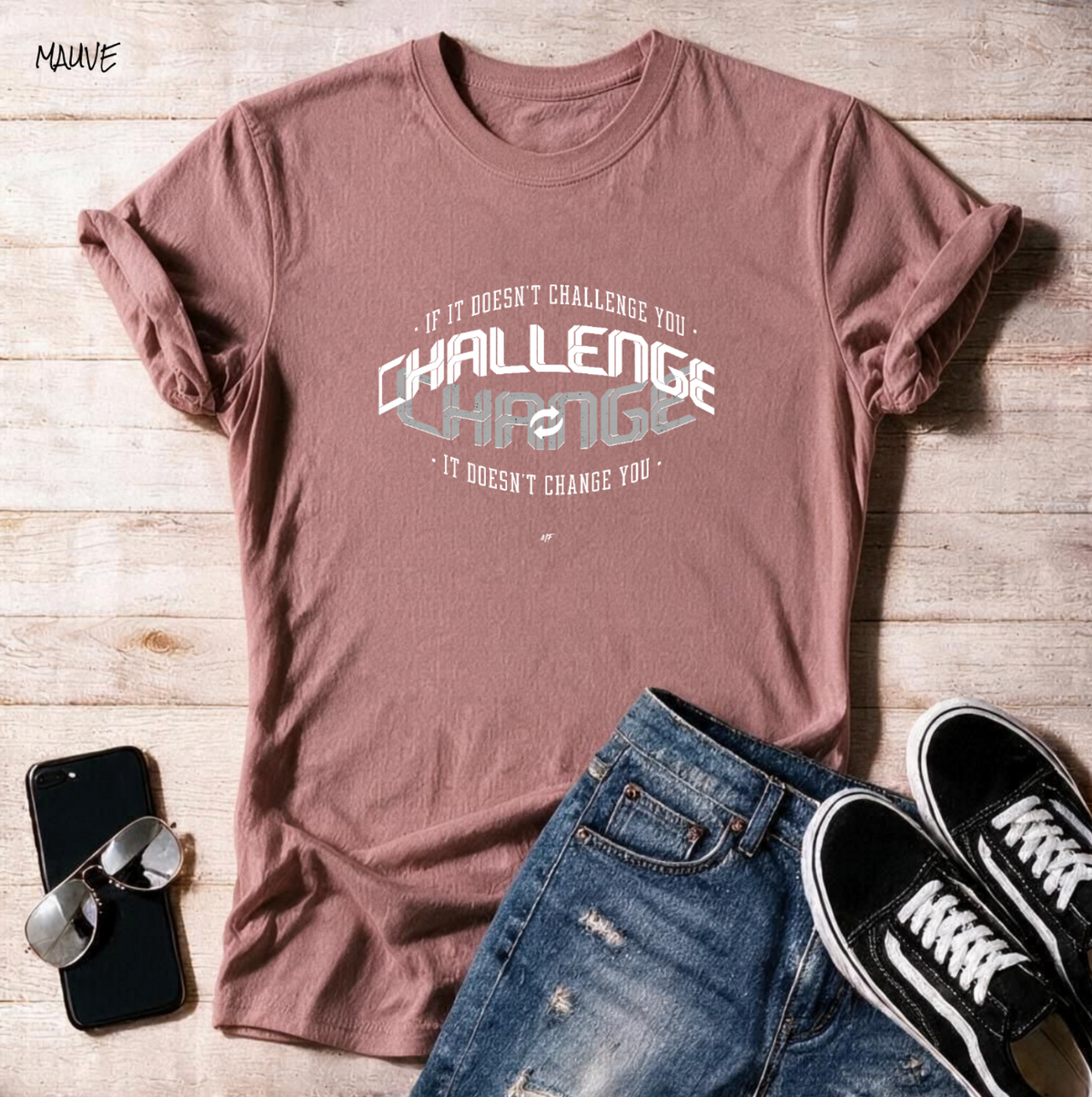 "If it doesn't Challenge you, It doesn't Change you"  Unisex T shirt