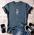 Vibe Positive Vertical Unisex T Shirt
