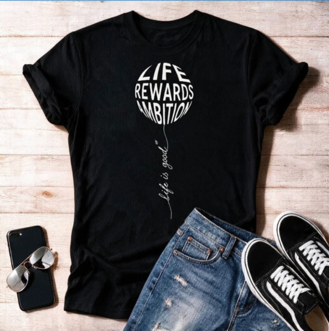 Life rewards Ambition Balloon Unisex T Shirt