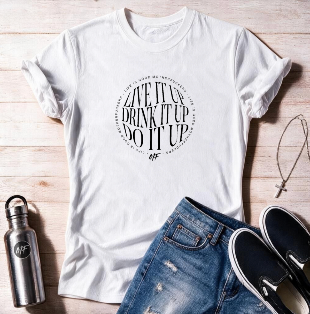 Live Drink Do it up LIGMF 100 Unisex T Shirt