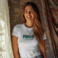 Focus On What Is Good In Your Life Motivational Inspirational Unisex T Shirt ( 5 Colors to choose from)