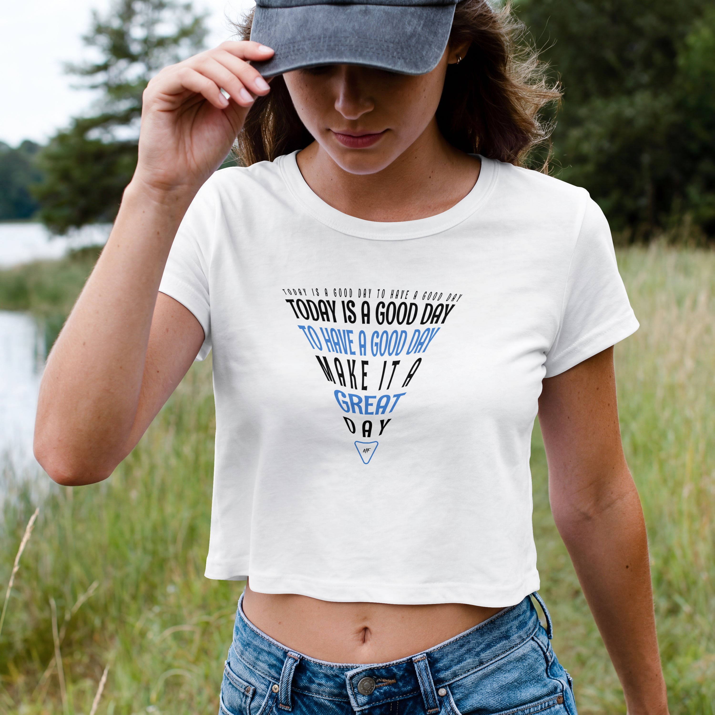 Today Is A Good Day To Have A Good Day Motivational Inspirational Cali Crop Top