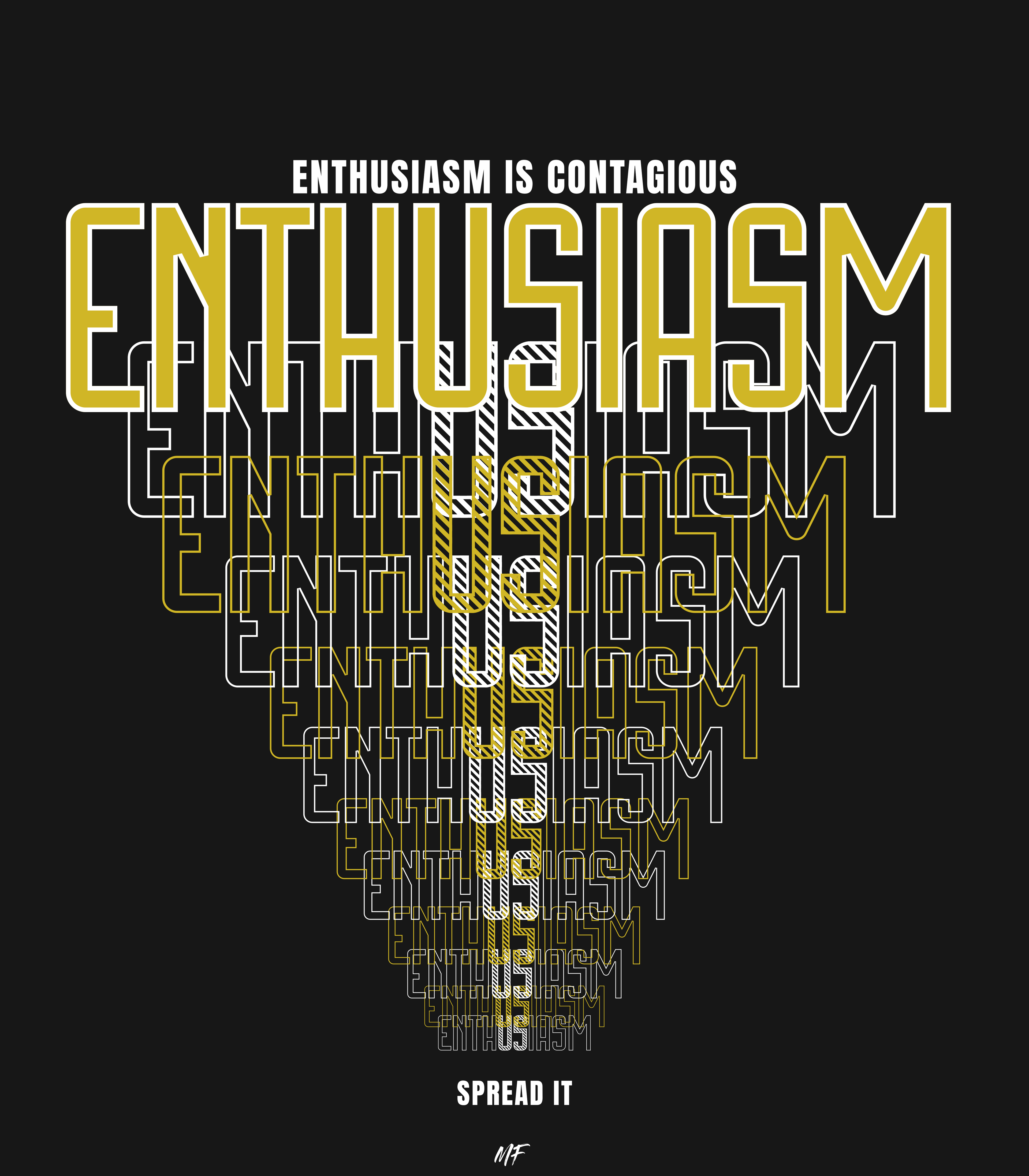 Enthusiasm is Contagious Motivational Inspirational Unisex T Shirt