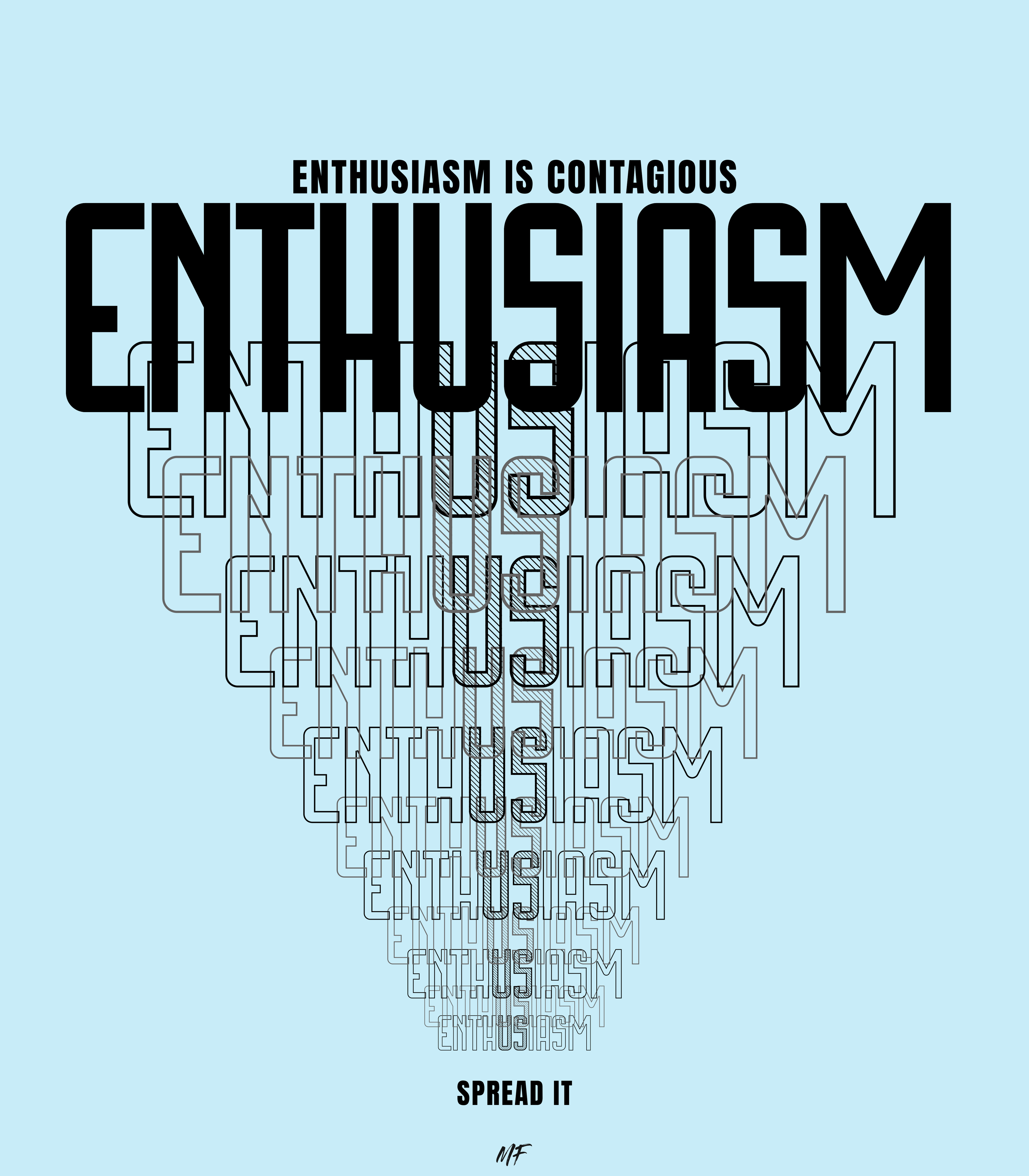 Enthusiasm Is Contagious Motivational Inspirational Unisex T Shirts ( 6 Colors to choose from )