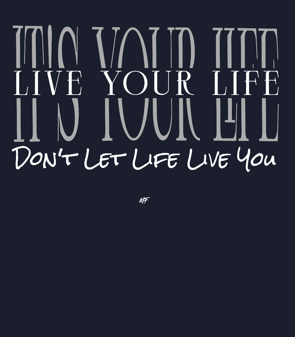 Live your life- Don't Let Life Live You Motivational Inspirational Ladies Racerback Tank ( 5 Colors to choose from )
